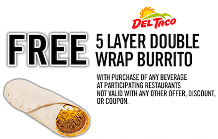 5 Layer Double Wrap Burrito at Del Taco with ANY Beverage Purchase