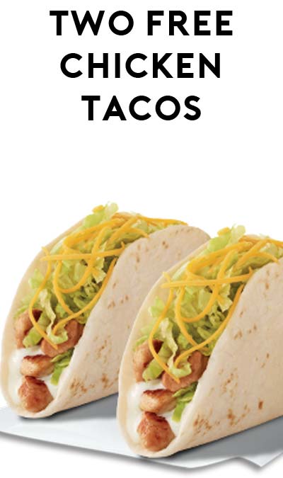 2 FREE Del Tacos or Grilled Chicken Tacos From Del Taco