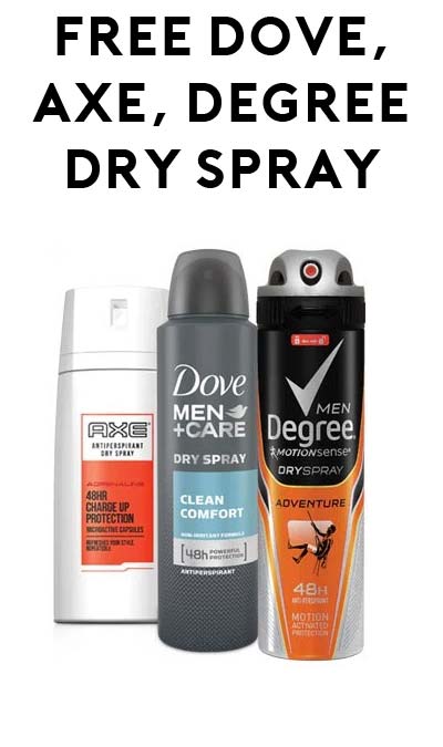 2 New Links: FREE Axe, Dove or Degree Dry Spray Antiperspirants From Walmart (Short Survey Required / Not Mobile Friendly)