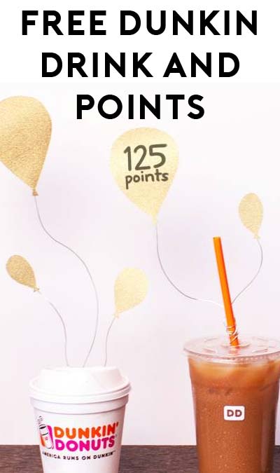 FREE Dunkin’ Donuts Drink & 125 Reward Points