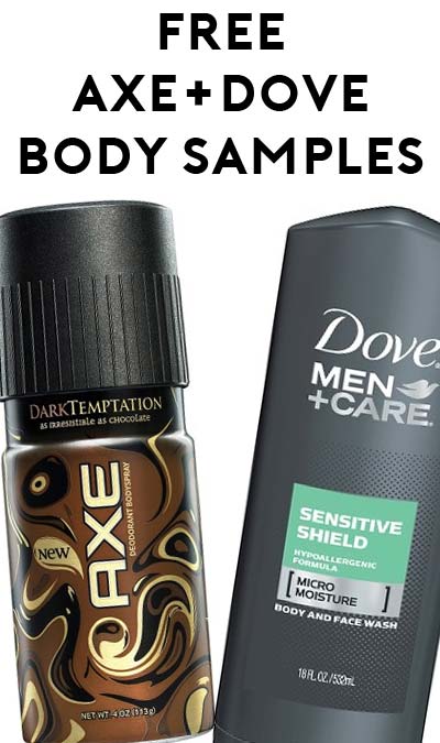 STILL ACTIVE: FREE Dove Men+Care Sensitive Shield Body Wash & AXE Dark Temptation Body Spray Samples