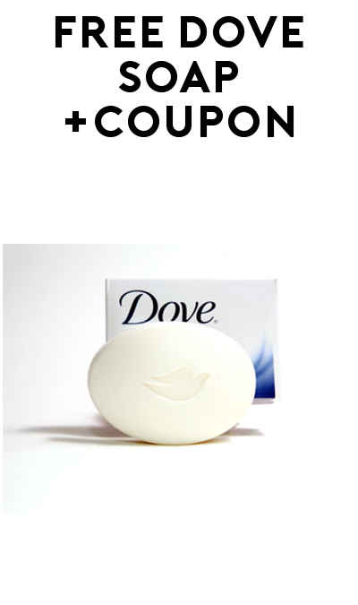 FREE Dove Soap Bar & Coupon
