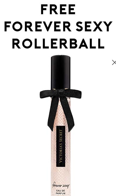 ENDS TODAY: FREE Forever Sexy Rollerball Fragrance from Victoria’s Secret (Must Redeem In-Store)