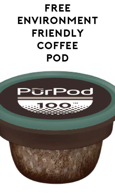 FREE Pü̃rPod100 100% Compostable Single Serve Coffee Pod