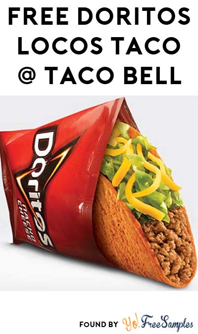 Today! FREE Nacho Cheese Doritos Locos Taco at Taco Bell Drive-Thru on 4/28 – No Purchase Required!