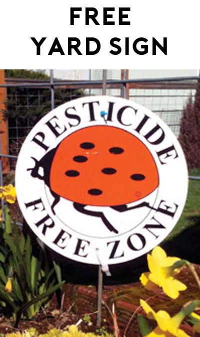 FREE “Pesticide Free Zone” Yard Signs (Oregon Residents Only)