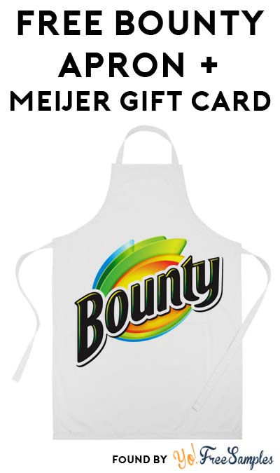 FREE Bounty Apron, Meijer Gift Card & More IL, IN, KY, MI, OH, WI Only (Apply To Host Party)
