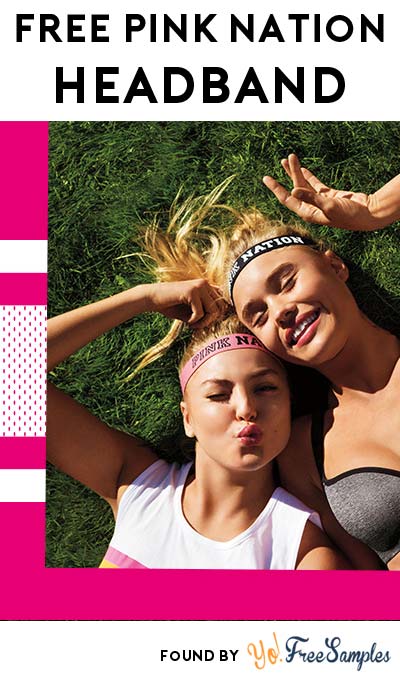 TODAY ONLY: FREE Victoria’s Secret Pink Nation Headband June 28th