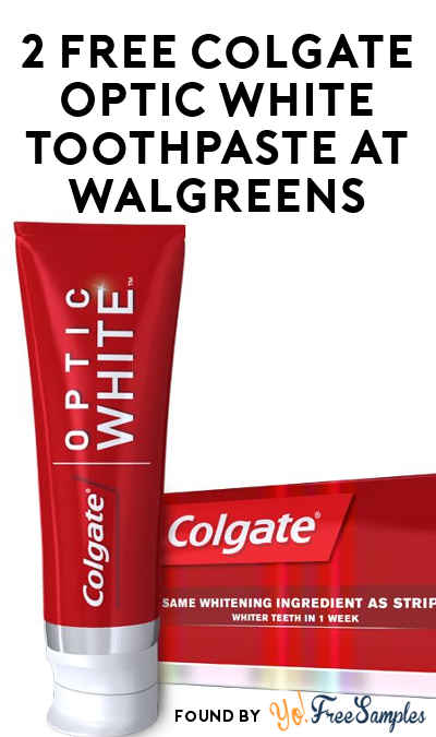 ENDS TODAY: 2 FREE Colgate Optic White, Total or Enamel Health Toothpaste At Walgreens (Coupon Required)