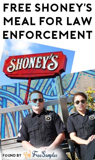 TODAY: FREE Meal At Shoney’s Law Enforcement Members On 7/27