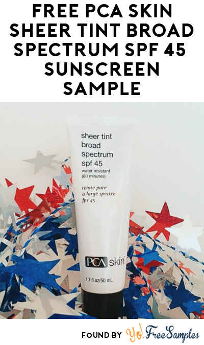 FREE PCA SKIN Sheer Tint Broad Spectrum SPF 45 Luxury Sunscreen Sample (Survey Required) [Verified Received By Mail]