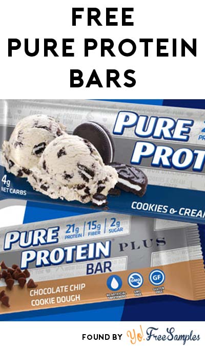 FREE Pure Protein Cookies & Cream And Chocolate Chip Cookie Dough Bars
