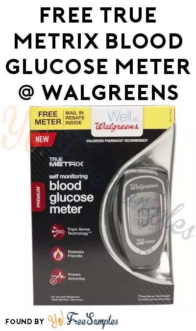 FREE True Metrix Blood Glucose Meter At Walgreens