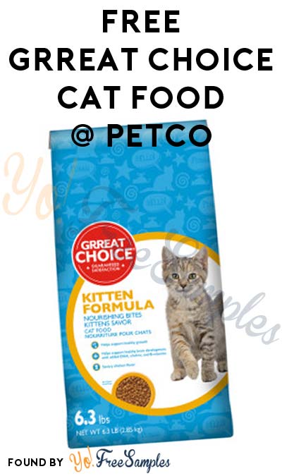 FREE Grreat Choice Cat Food 6.3 LB Bag At Petco Coupon Required