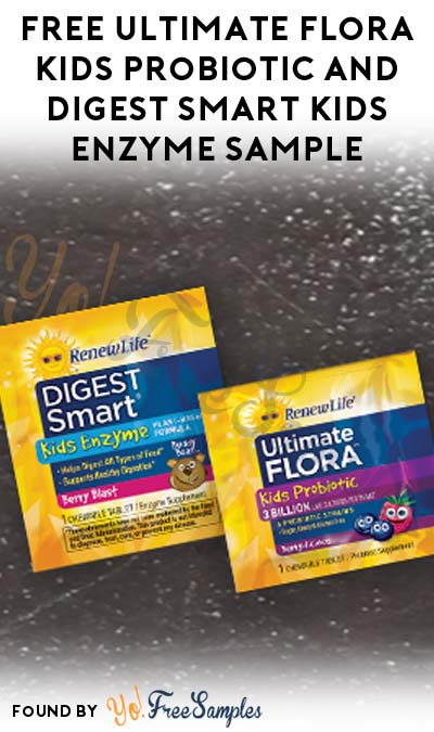 FREE Ultimate Flora Kids Probiotic and Digest Smart Kids Enzyme Sample [Verified Received By Mail]