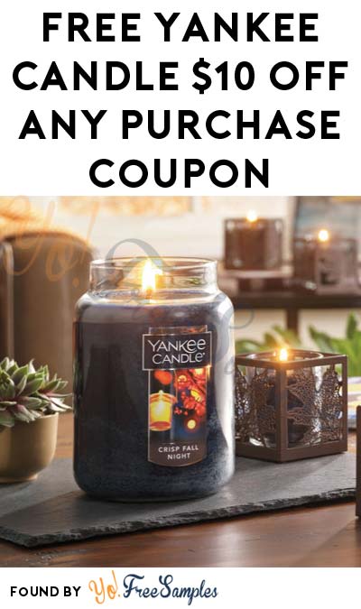 FREE Yankee Candle $10 Off Any $10 Purchase Coupon