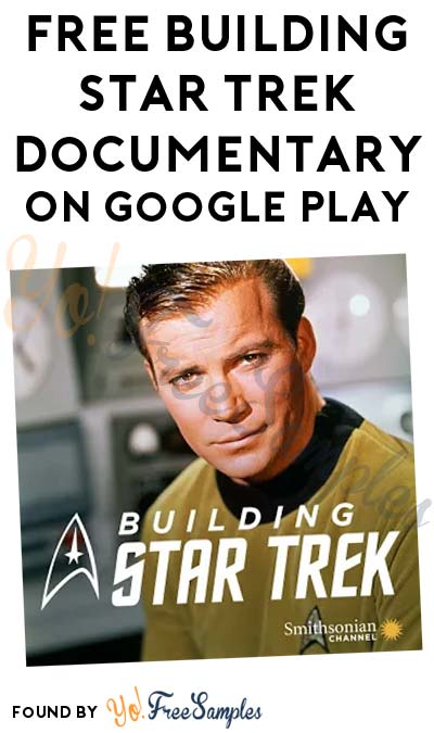 FREE Building Star Trek Documentary On Google Play