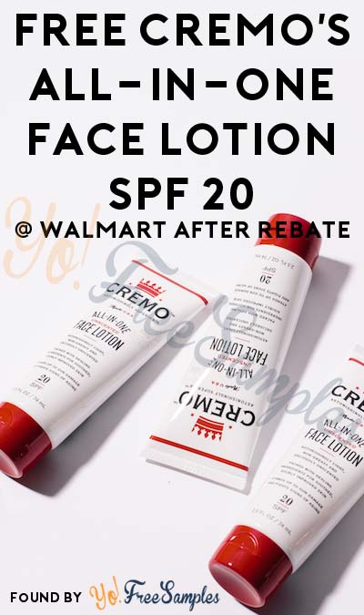 FREE Cremo’s All-in-One Face Lotion SPF 20 At Walmart After Rebate