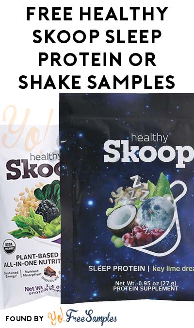 FREE Healthy Skoop Sleep Protein or All-In-One Shake Samples