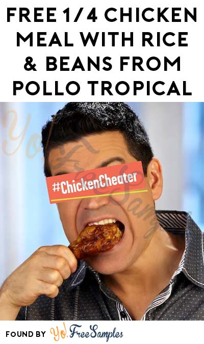 TODAY ONLY: FREE Quarter-Chicken Meal With Rice & Beans From Pollo Tropical On 9/15 (Competitor Coupon Required)