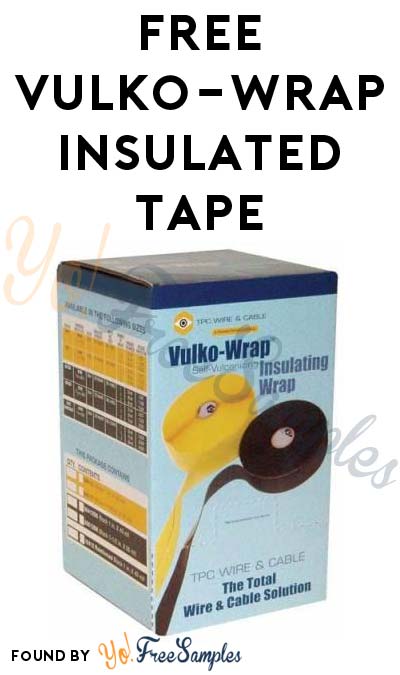 FREE Vulko-Wrap Insulated Tape (Company Name Required)