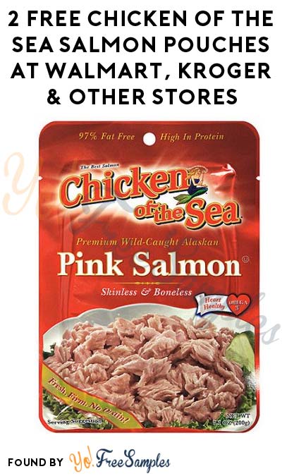 2 FREE Chicken Of The Sea Pink Salmon Pouches At Walmart, Kroger & Other Stores