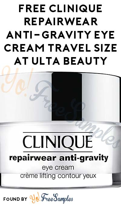 FREE Clinique Repairwear Anti-Gravity Eye Cream Travel Size At Ulta Beauty (Consultation Required)