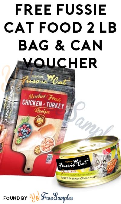 FREE Fussie Cat Food 2 lb Bag & Can Voucher [Verified Received By Mail]