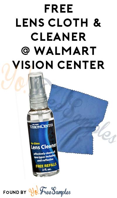 FREE Lens Cloth & Cleaner At Walmart Vision Center