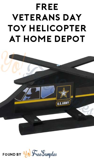 Registration Open: FREE Veterans Day Toy Helicopter at Home Depot ...