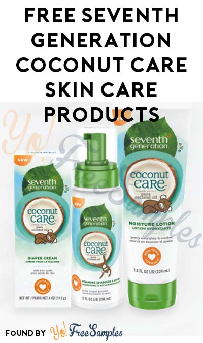 New Invites: Possible FREE Seventh Generation Coconut Care Skin Care Products (Account Required)