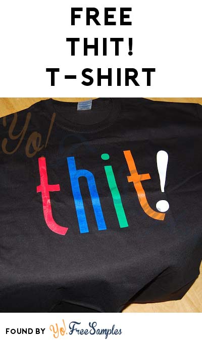 Win A FREE Thit! T-Shirt (Account Creation Required) [Verified Received By Mail]