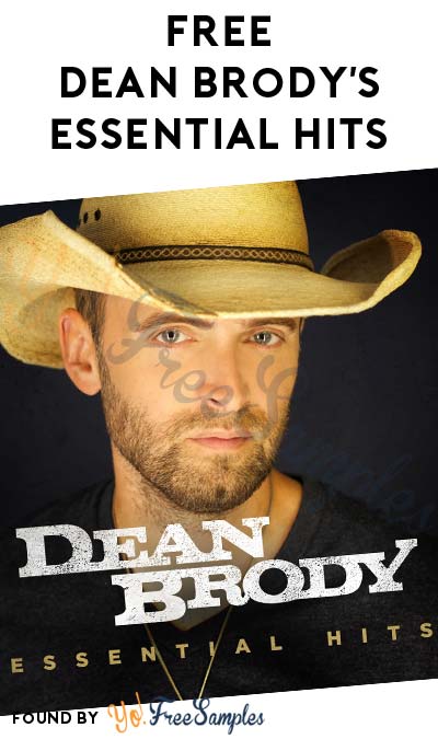 FREE Country Music Star Dean Brody’s Essential Hits Downloadable Album