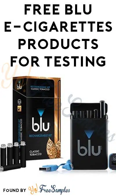 FREE blu E Cigarettes Products For Testing Only 18 Only Can Apply