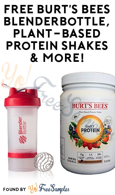 FREE Burt’s Bees BlenderBottle, Plant-Based Protein Shakes & More! (Apply To HouseParty.com)