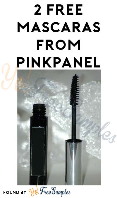 2 FREE Mascaras From PinkPanel (Women Aged 18-40 Only & Survey Required)