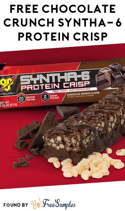 FREE Chocolate Crunch Syntha-6 Protein Crisp Bar Sample