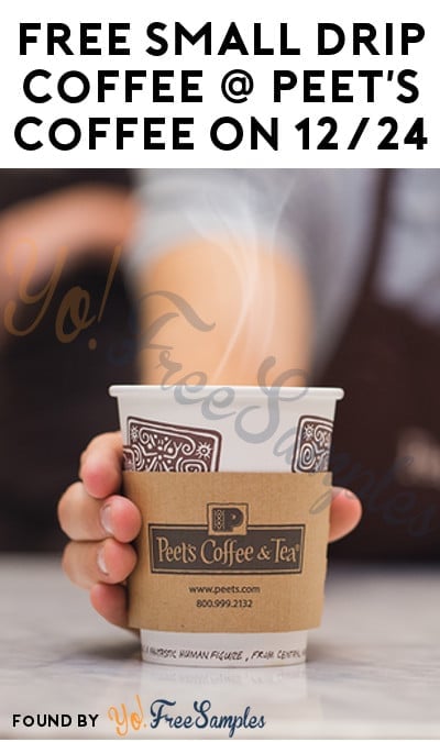 FREE Small Drip Coffee At Peet’s Coffee Cafes On 12/24