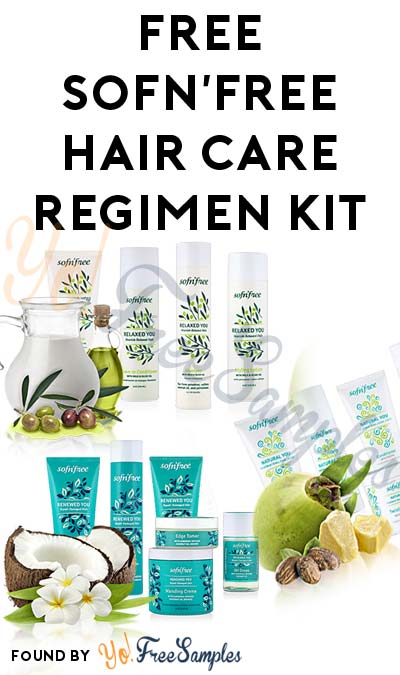 FREE Sofn’Free “Relaxed You” Hair Care Regimen Kit