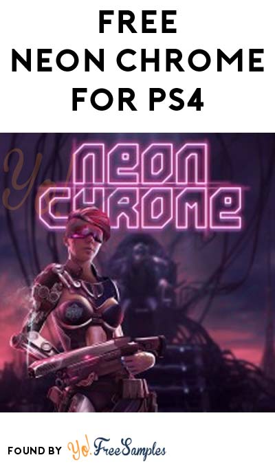 FREE Neon Chrome PS4 Game Download