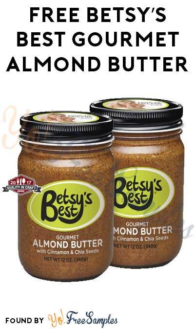 FREE Betsy’s Best Gourmet Almond Butter