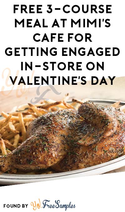 FREE 3-Course Meal At Mimi’s Cafe For Getting Engaged In-Store On Valentine’s Day