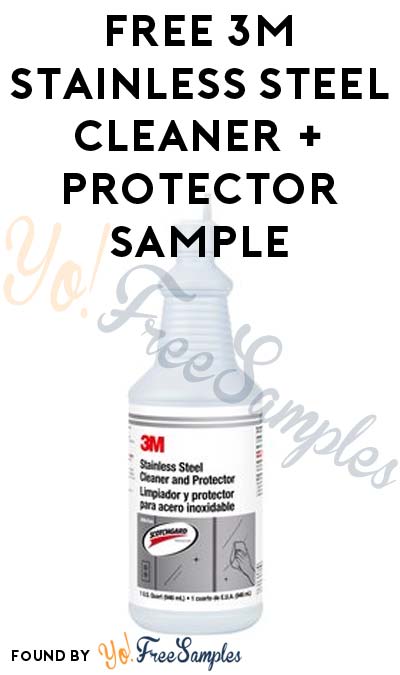 FREE 3M Stainless Steel Cleaner + Protector With Scotchgard Sample (Company Name Required)