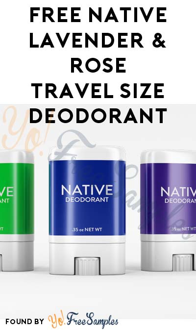 FREE Native Lavender & Rose Travel Size Deodorant