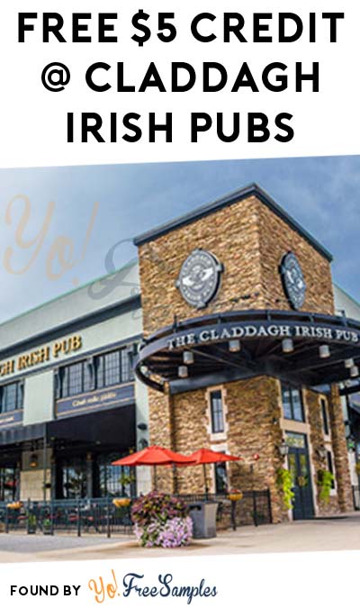 FREE $5 Credit At Claddagh Irish Pubs (Very Limited Locations)