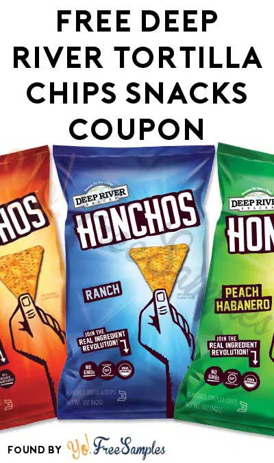 Update: FREE Deep River Tortilla Chips Snacks Coupon (Email Confirmation Required)