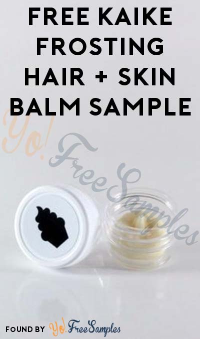 Back In Stock: FREE Kaike Frosting Mango Butter Hair + Skin Balm Sample