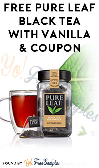 FREE Pure Leaf Black Tea With Vanilla & Coupon (MA, MD, NY, NJ, PA, VA Only)