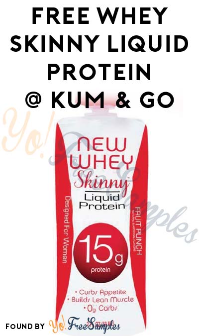 TODAY ONLY: FREE Whey Skinny Liquid Protein At Kum & Go For Rewards Members