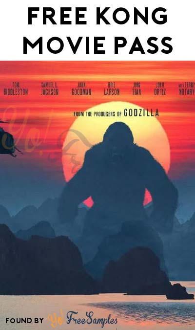 FREE King Kong: Skull Island Movie Pass